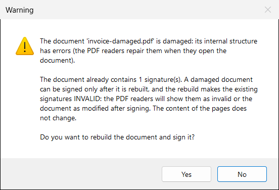 The question for a damaged document that is already signed. Click No if the existing signature must remain valid.