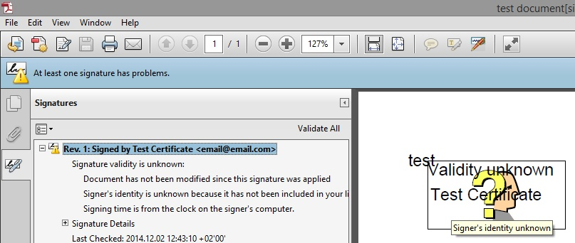 Adobe Reader: Signature validity is unknown. The document was not modified since the signature was applied, but Adobe does not know the authority that issued the certificate. (The picture comes from an earlier version of Adobe Reader and can differ slightly on your computer.)