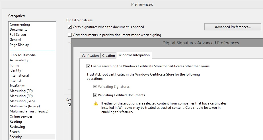 Digital Signatures Advanced Preferences, Windows Integration: Trust ALL root certificates in the Windows Certificate Store for Validating Signatures and Validating Certified Documents.