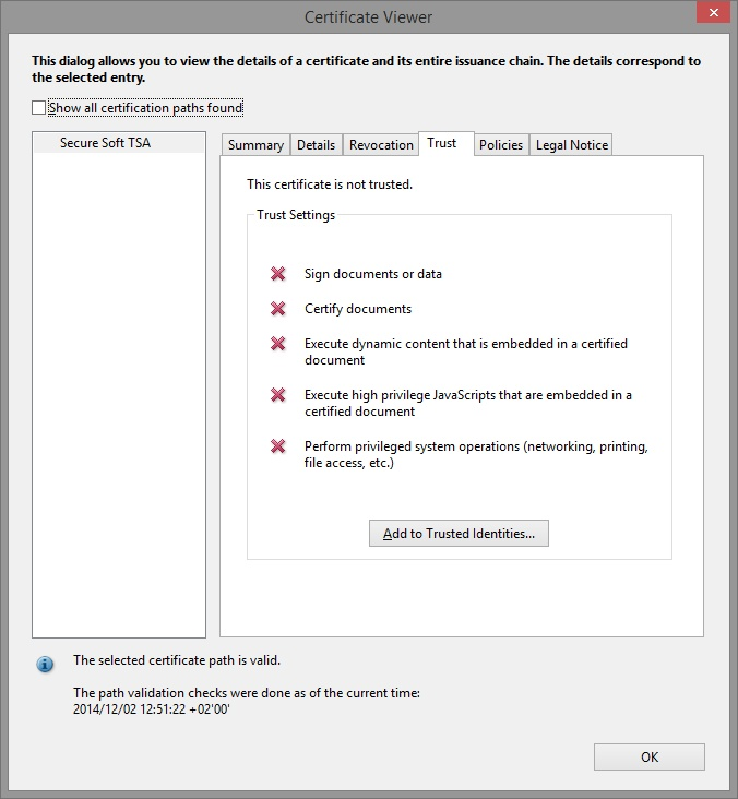 The certificate of the time stamp authority is not trusted: Add to Trusted Identities.